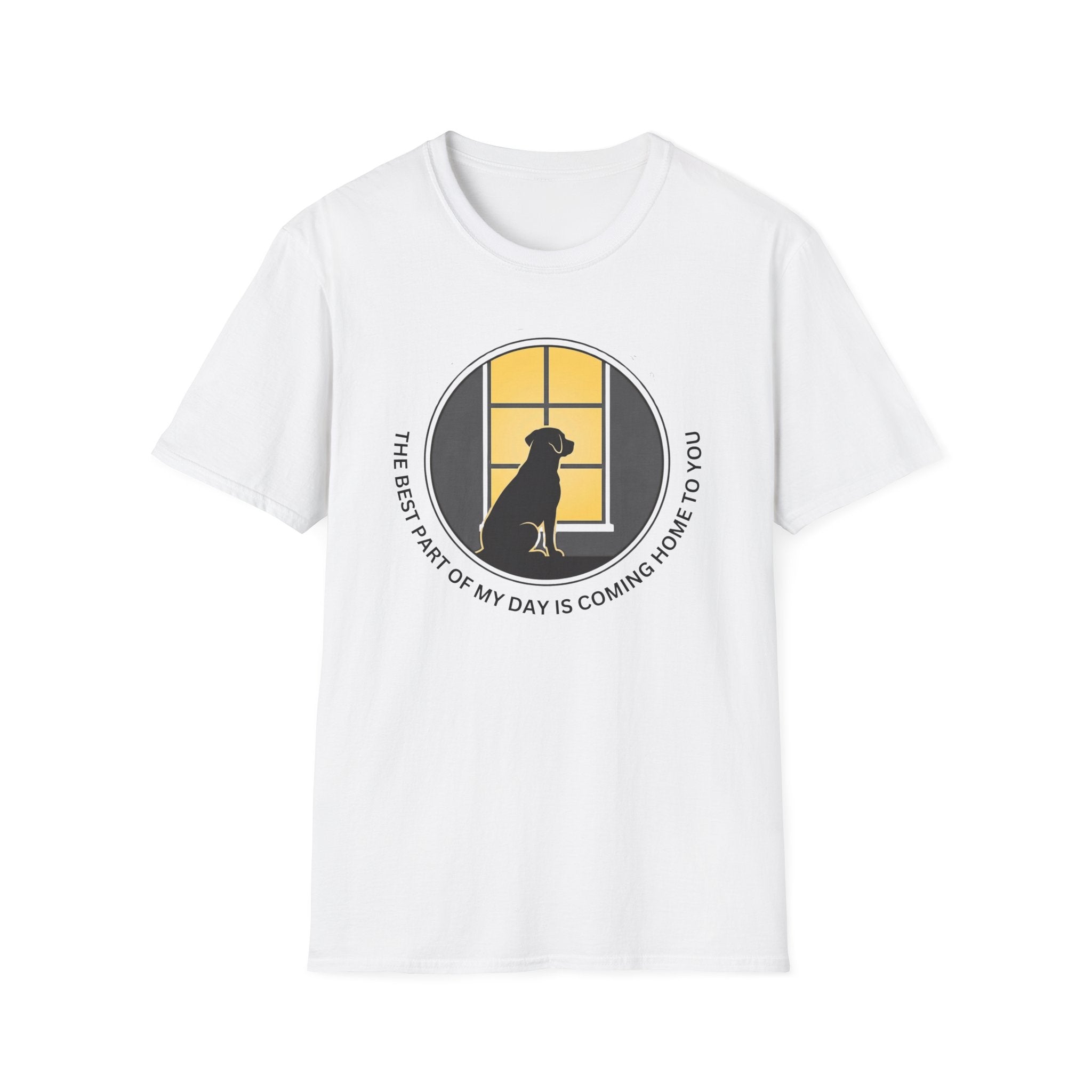 The Best Part of My Day Is Coming Home to You  T-shirt