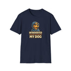 Introverted But Will Talk About My Dog T-shirt