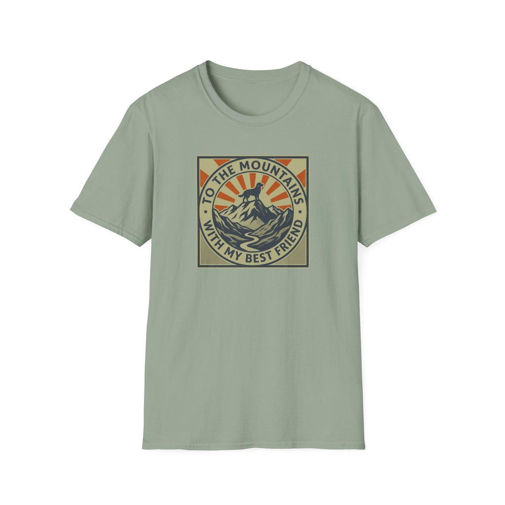 To The Mountains With My Best Friend  T-shirt