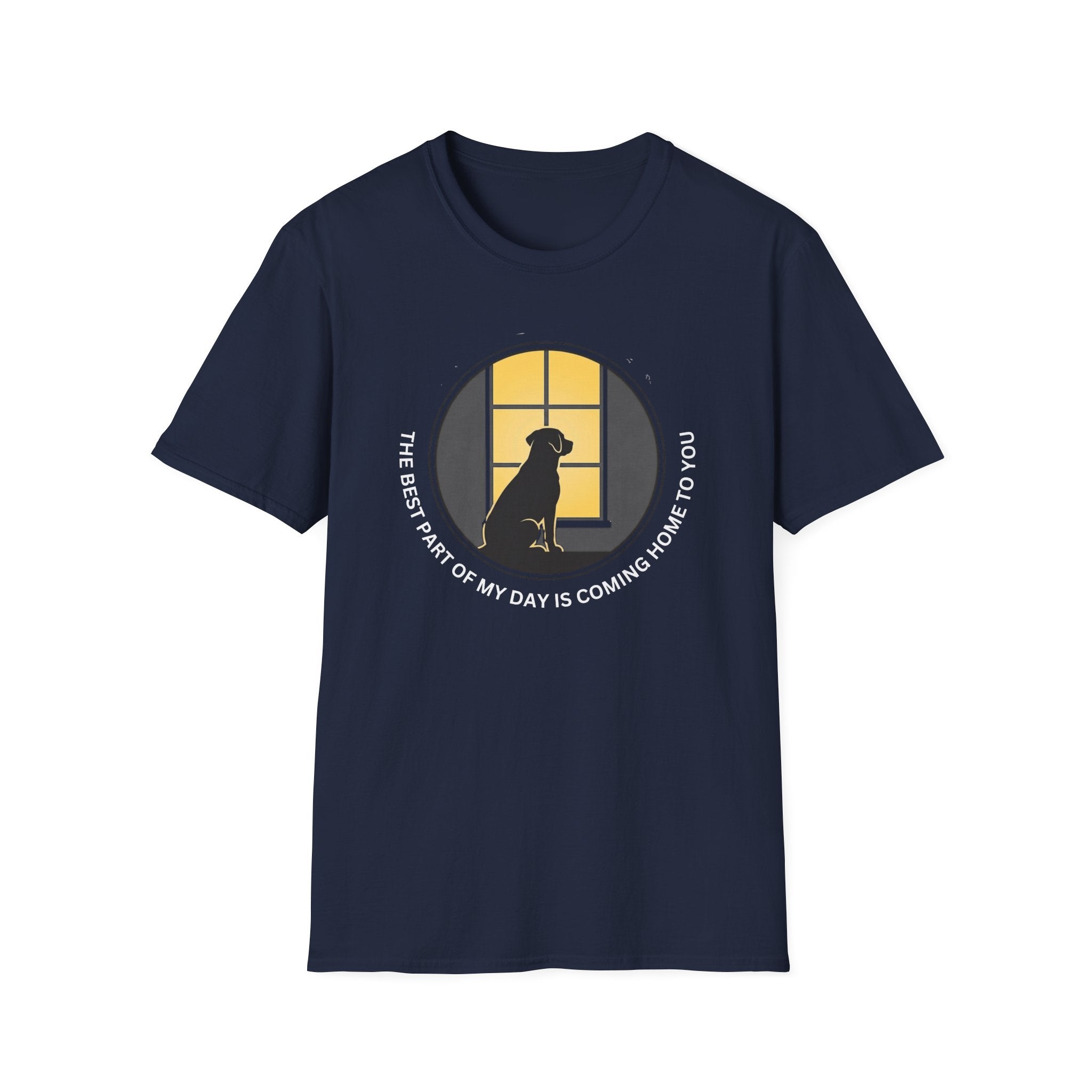 The Best Part of My Day Is Coming Home to You  T-shirt