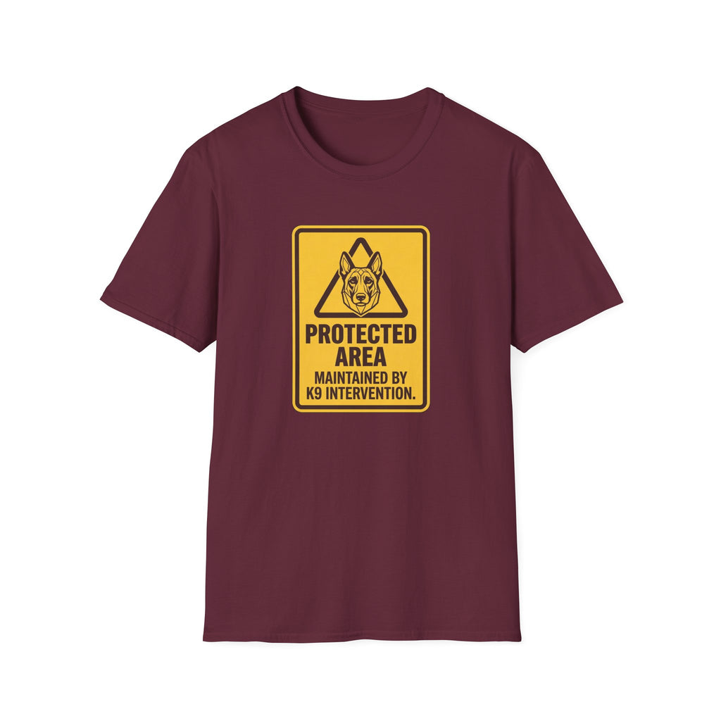Protected Area: Maintained by K9 Intervention Warning Sign Design T-Shirts
