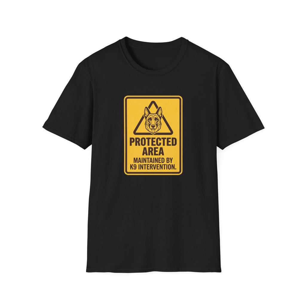 Protected Area: Maintained by K9 Intervention Warning Sign Design T-Shirts