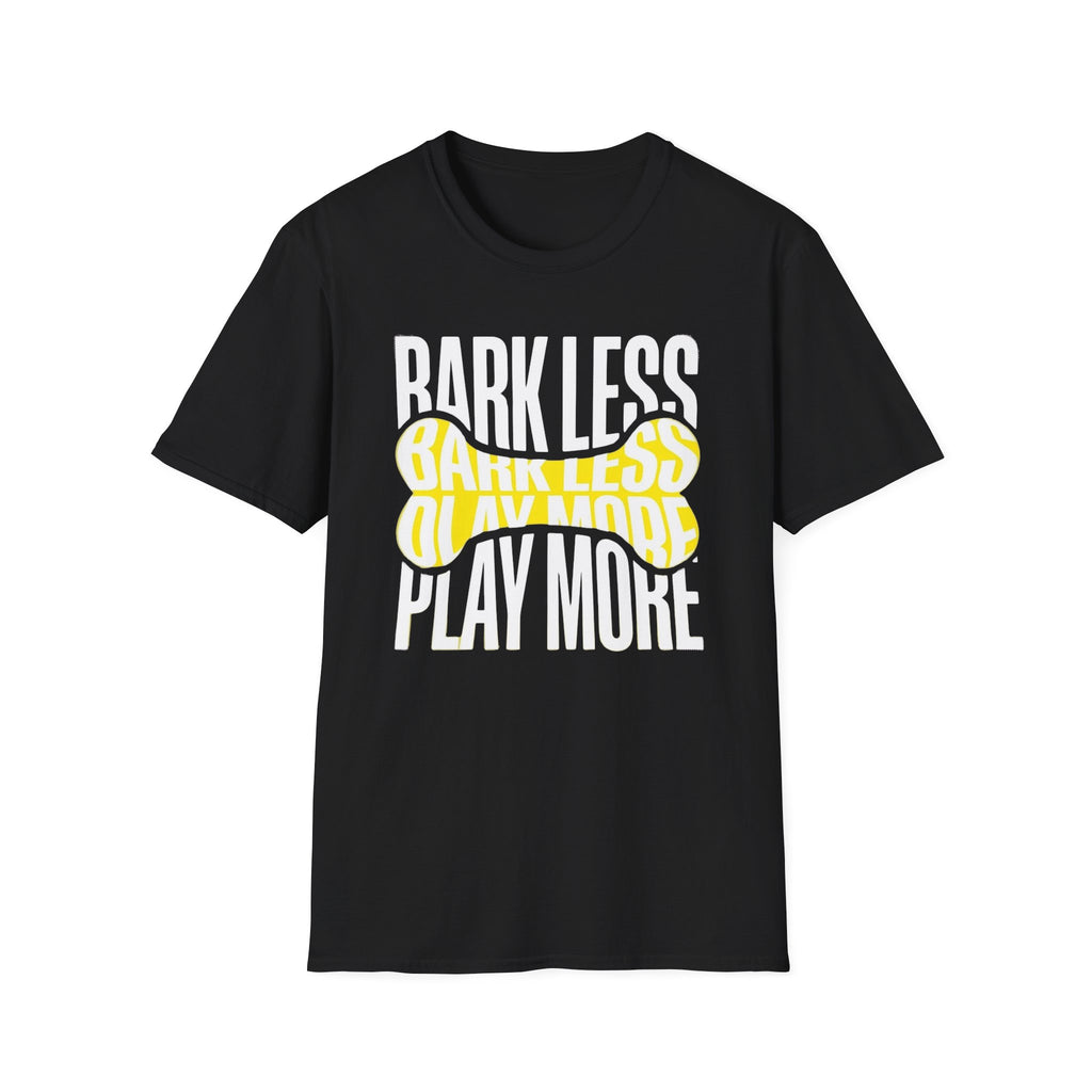 Bark Less Play More Dog Lover Tee