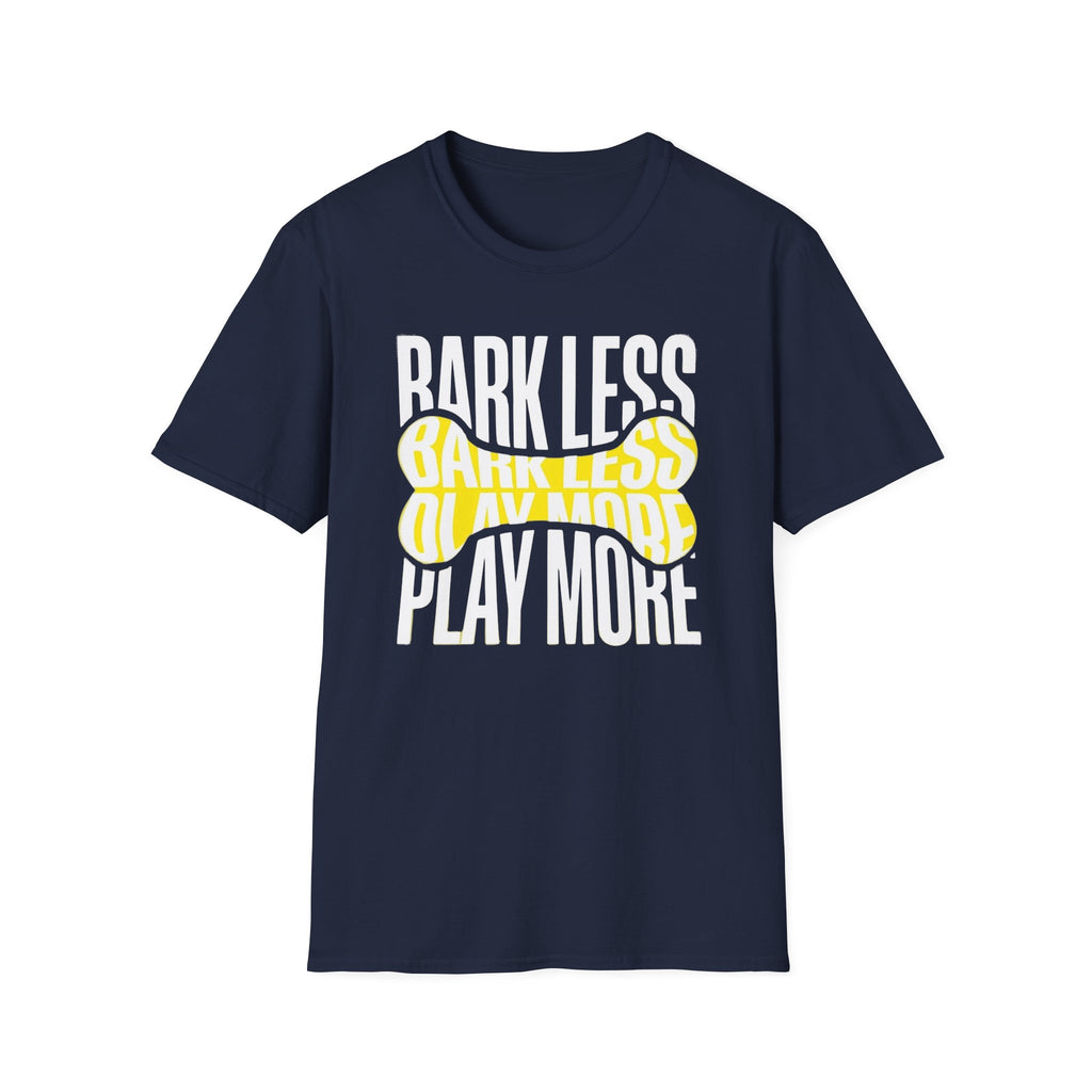 Bark Less Play More Dog Lover Tee