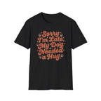 Sorry I’m Late, My Dog Needed a Hug Retro Paw Print T-shirt