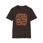 Sorry I’m Late, My Dog Needed a Hug Retro Paw Print T-shirt