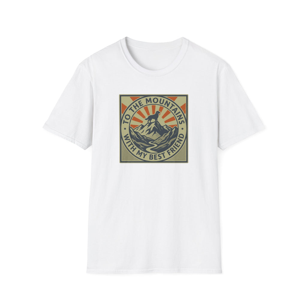 To The Mountains With My Best Friend  T-shirt