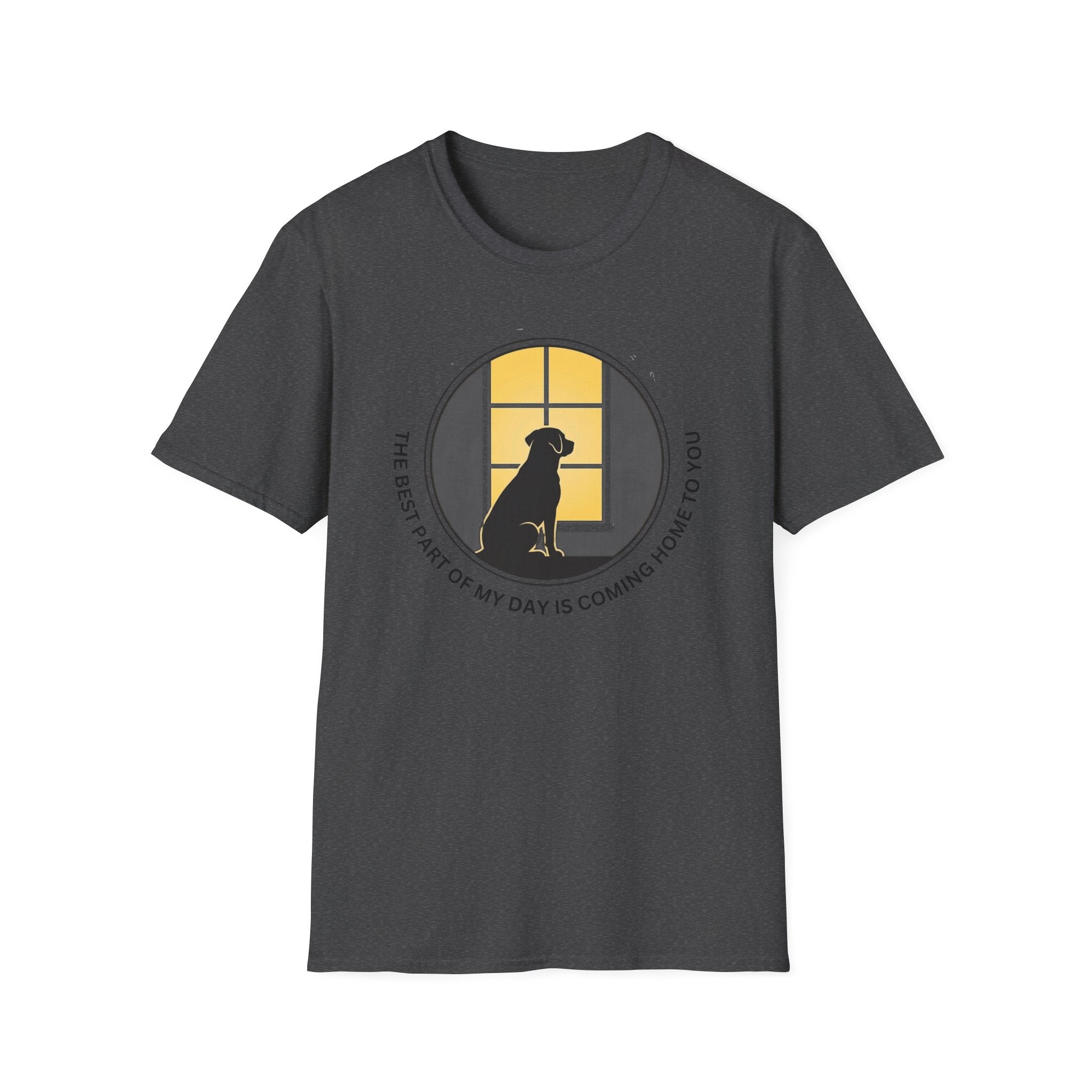The Best Part of My Day Is Coming Home to You  T-shirt
