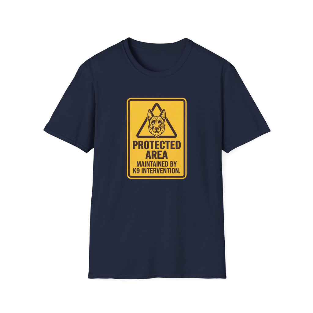 Protected Area: Maintained by K9 Intervention Warning Sign Design T-Shirts