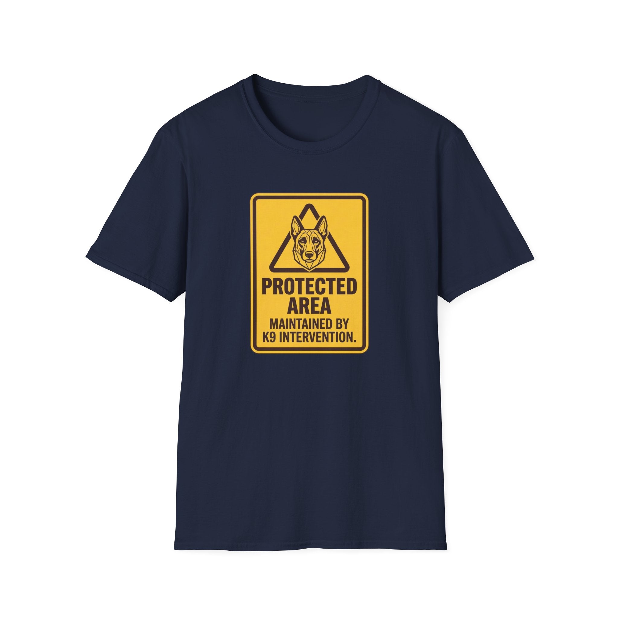 Protected Area: Maintained by K9 Intervention Warning Sign Design T-Shirts